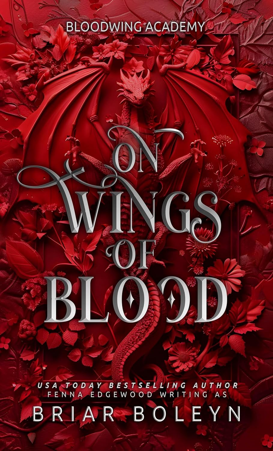 On Wings of Blood (Deluxe Limited Edition): A Novel (Bloodwing Academy, 1)