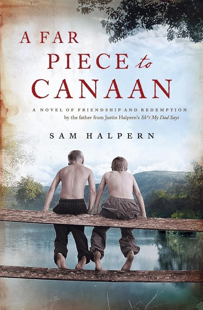 Far Piece to Canaan, A: A Novel of Friendship and Redemption cover image