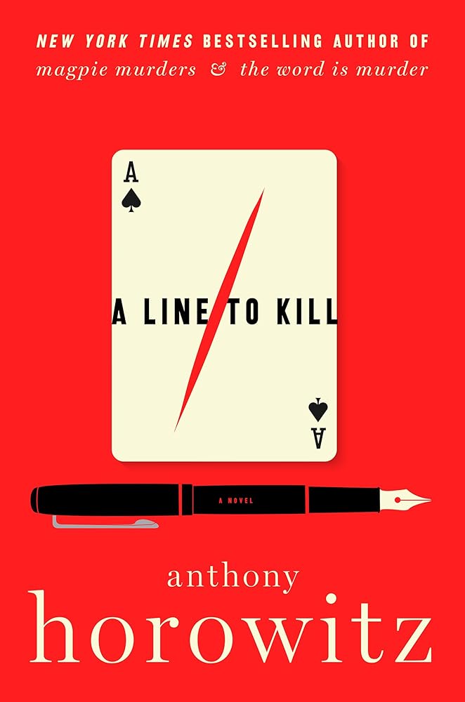 A Line to Kill: A Novel (A Hawthorne and Horowitz Mystery) cover image