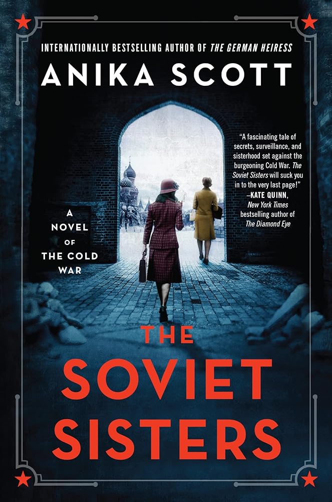 The Soviet Sisters: A Novel of the Cold War cover image
