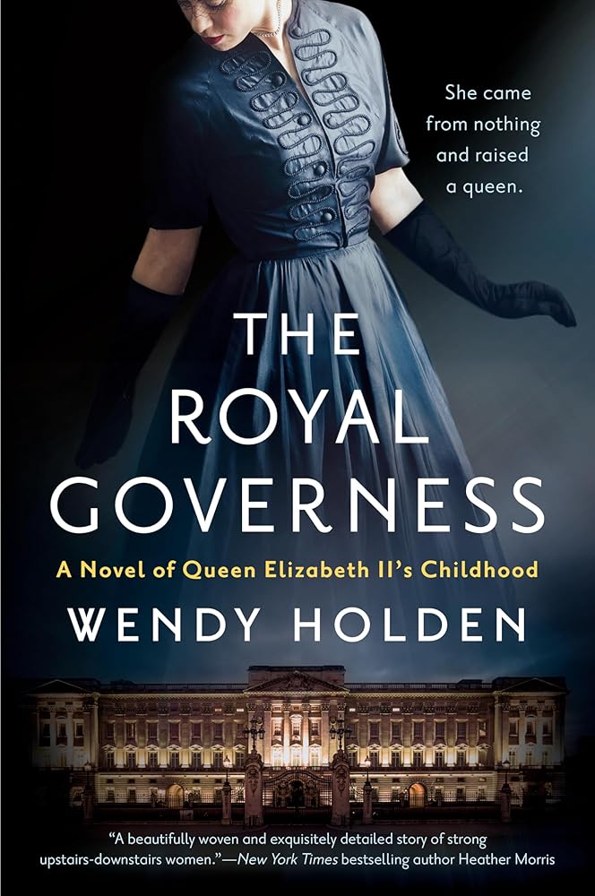 The Royal Governess: A Novel of Queen Elizabeth II's Childhood cover image
