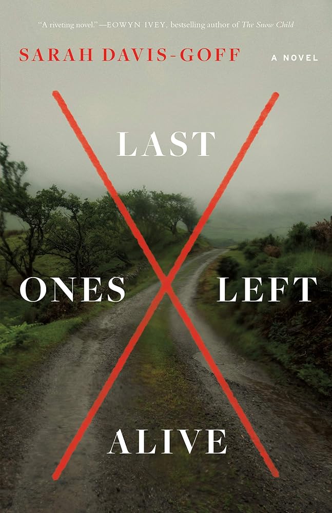 Last Ones Left Alive: A Novel cover image