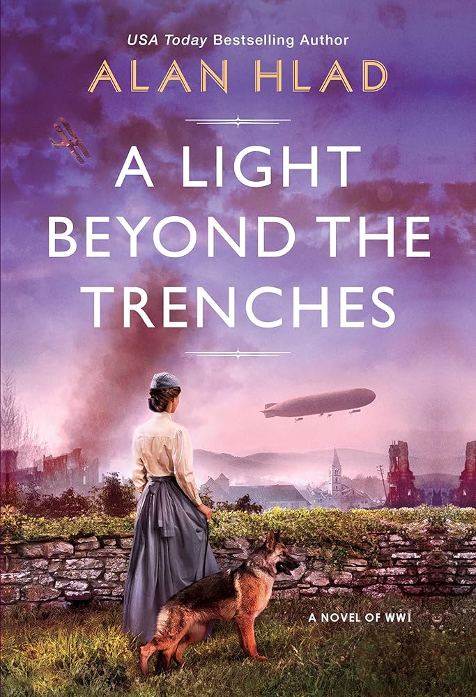 A Light Beyond the Trenches: A WW1 Novel of Betrayal and Resilience cover image