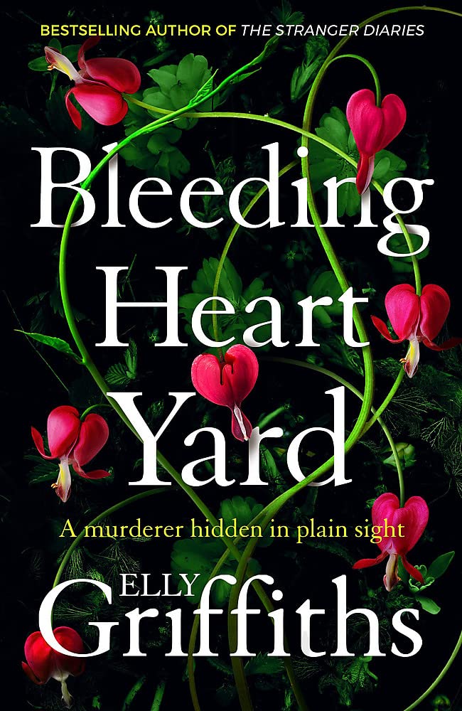 Bleeding Heart Yard: Breathtaking new thriller from Ruth Galloway's author cover image