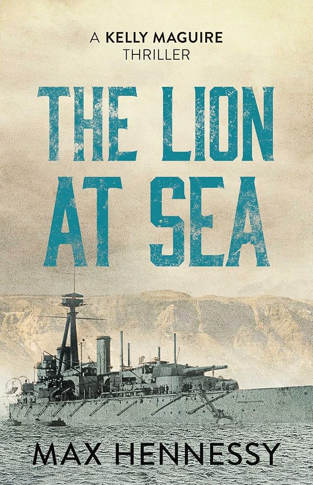 The Lion at Sea (Captain Kelly Maguire Trilogy) cover image