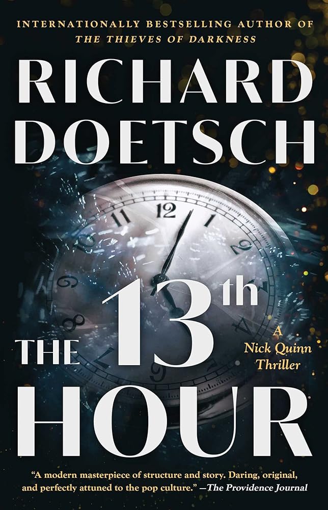 The 13th Hour: A Thriller (1) (The Nick Quinn Thriller Series) cover image
