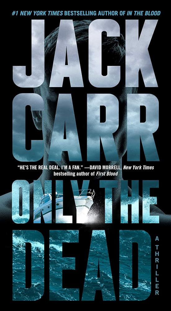 Only the Dead: A Thriller (Terminal List) cover image