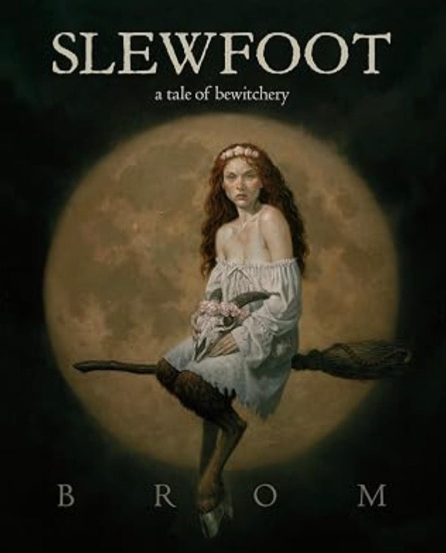 Slewfoot: Deluxe Limited Edition by Brom