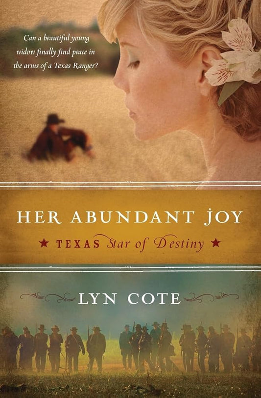 Her Abundant Joy (Texas: Star of Destiny, Book 3) cover image