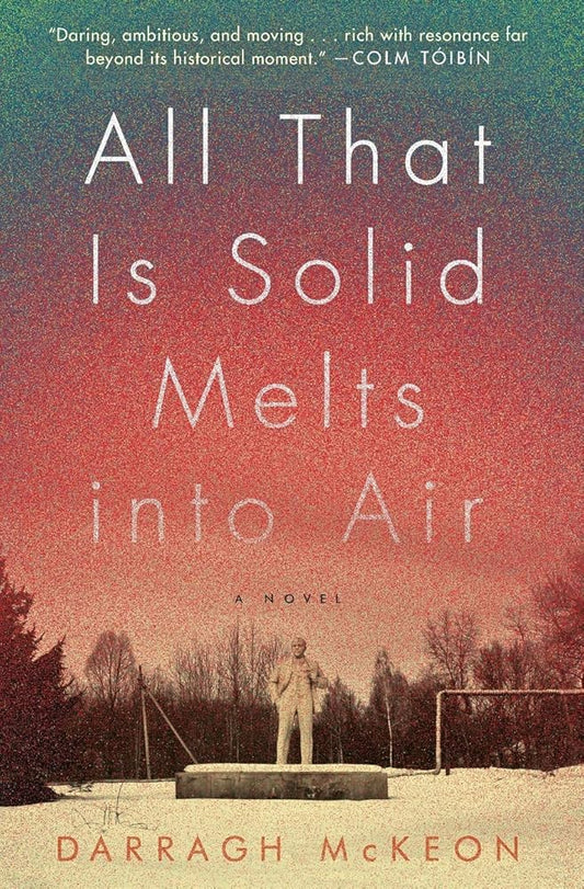 All That Is Solid Melts into Air: A Novel cover image