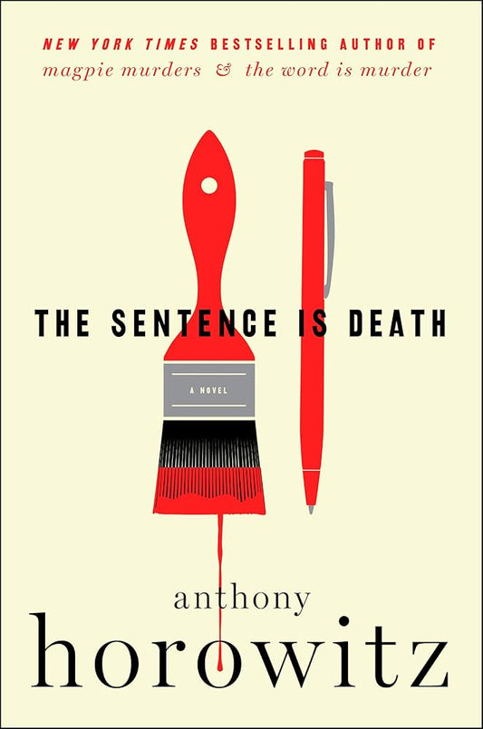 The Sentence Is Death: A Novel (A Hawthorne and Horowitz Mystery) cover image
