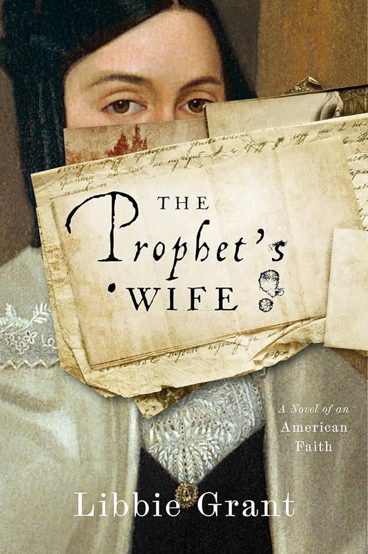 The Prophet's Wife: A Novel of an American Faith cover image