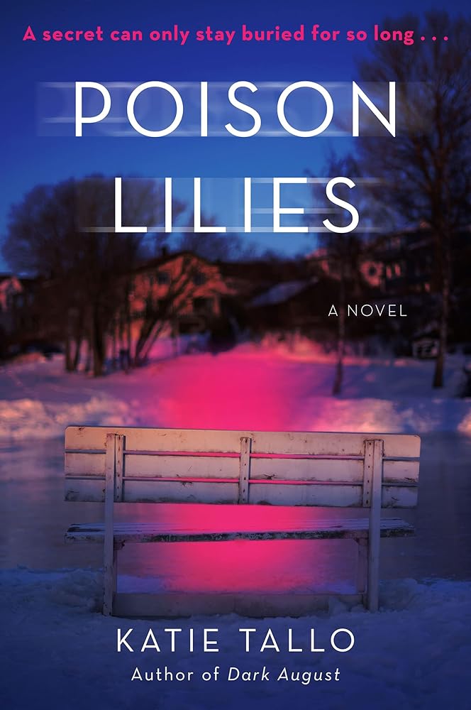 Poison Lilies: A Riveting Sequel about Dark Secrets, Deadly Consequences, and an Unstoppable Female Investigator in the Heart of Ottawa cover image