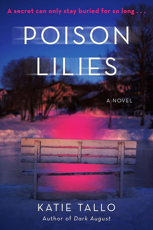 Poison Lilies: A Riveting Sequel about Dark Secrets, Deadly Consequences, and an Unstoppable Female Investigator in the Heart of Ottawa cover image
