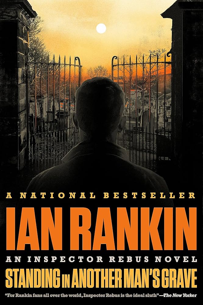 Standing in Another Man's Grave (A Rebus Novel, 18) cover image