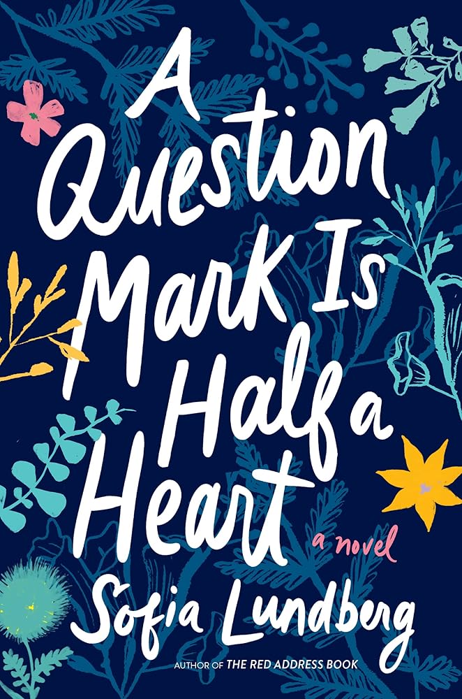 A Question Mark Is Half a Heart: A Novel cover image
