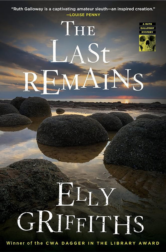 The Last Remains: A Mystery (Ruth Galloway Mysteries, 15) cover image