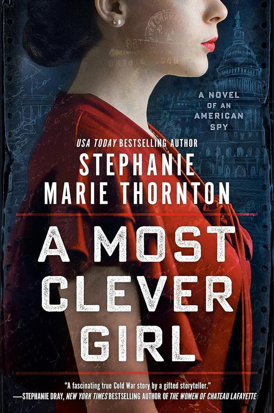A Most Clever Girl: A Novel of an American Spy cover image