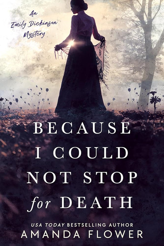 Because I Could Not Stop for Death (An Emily Dickinson Mystery) cover image