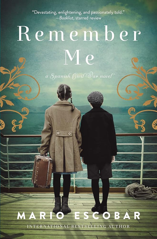 Remember Me: A Novel of the Spanish Civil War cover image