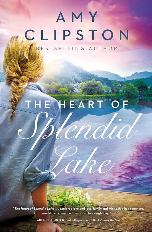 The Heart of Splendid Lake: A Sweet Romance cover image