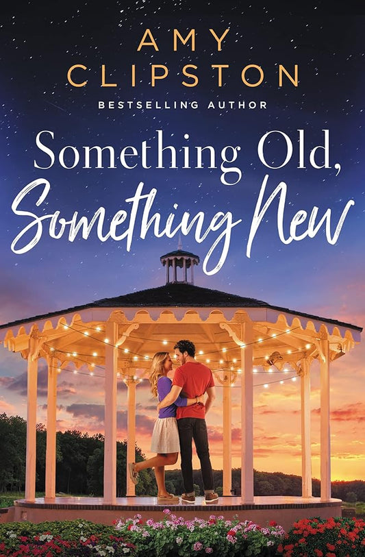 Something Old, Something New: A Sweet Contemporary Romance cover image