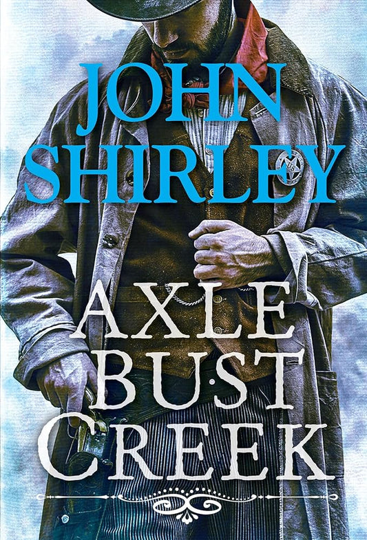 Axle Bust Creek (A Cleve Trewe Western) cover image