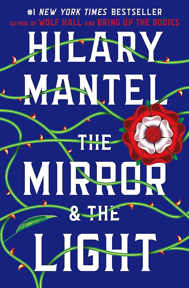 The Mirror & the Light: A Novel (Wolf Hall Trilogy, 3) cover image