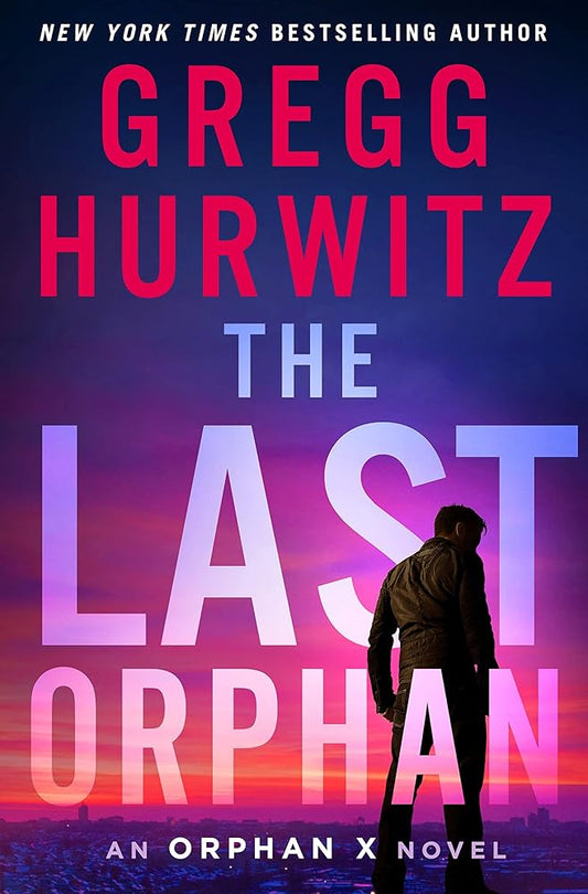 The Last Orphan: An Orphan X Novel (Orphan X, 8) cover image