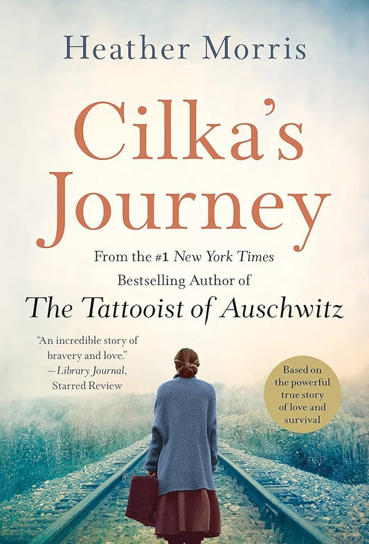 Cilka's Journey: A Novel (Tattooist of Auschwitz) cover image