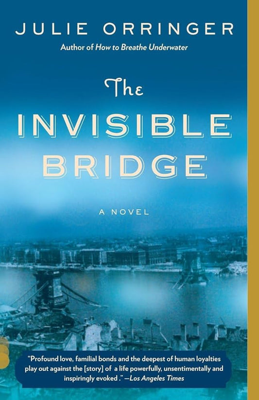 The Invisible Bridge (Vintage Contemporaries) cover image