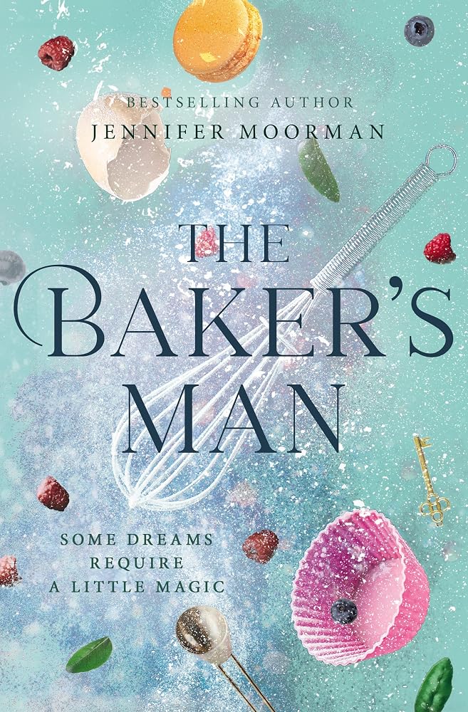 The Baker's Man: An Enchanting and Whimsical Novel from a USA TODAY Bestselling Author cover image