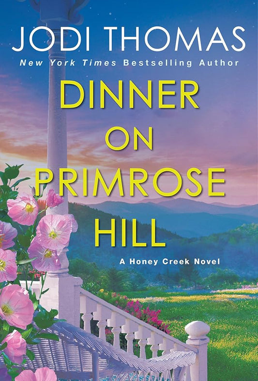 Dinner on Primrose Hill: A Heartwarming Texas Love Story (A Honey Creek Novel) cover image