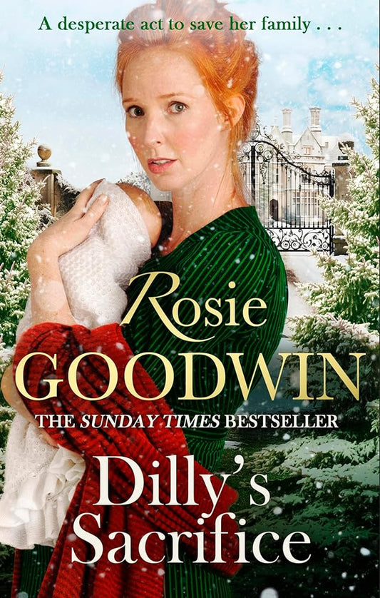 Dilly's Sacrifice: The gripping saga of a mother's love from a much-loved Sunday Times bestselling author cover image
