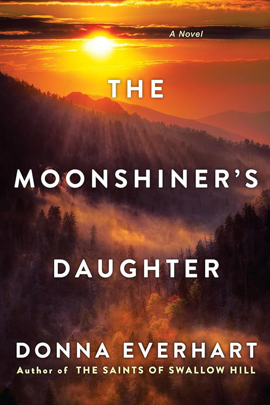 The Moonshiner's Daughter: A Southern Coming-of-Age Saga of Family and Loyalty cover image