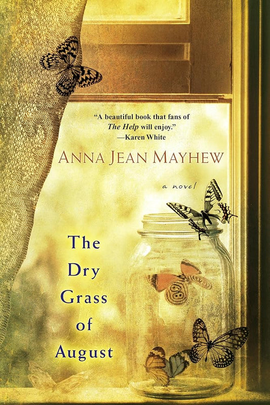 The Dry Grass of August: A Moving Southern Coming of Age Novel cover image