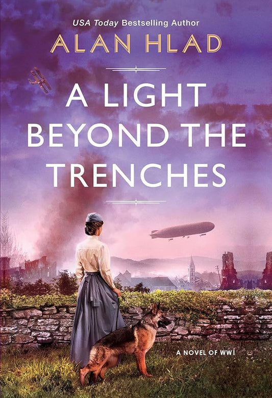 A Light Beyond the Trenches: A WW1 Novel of Betrayal and Resilience cover image