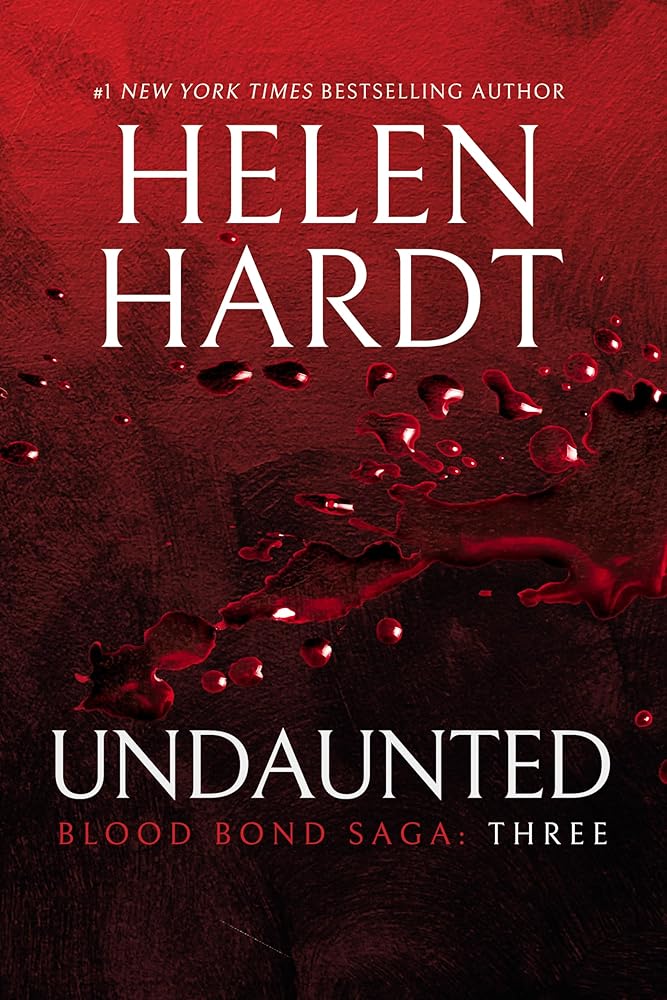 Undaunted: Blood Bond: Volume 3 (Parts 7, 8 & 9) (Blood Bond Saga, 3) cover image