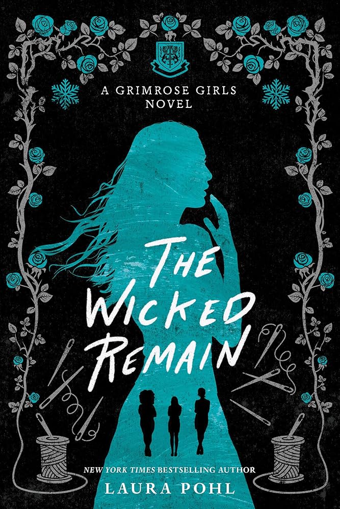 The Wicked Remain (The Grimrose Girls, 2) cover image