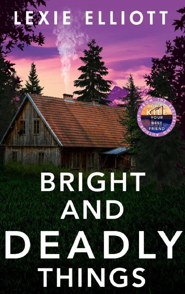 Bright and Deadly Things cover image