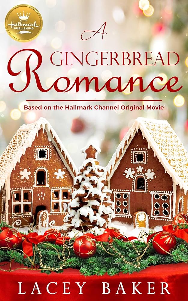 A Gingerbread Romance: Based on a Hallmark Channel original movie cover image