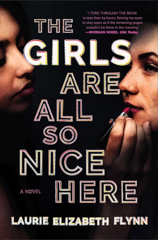 The Girls Are All So Nice Here: A Novel cover image